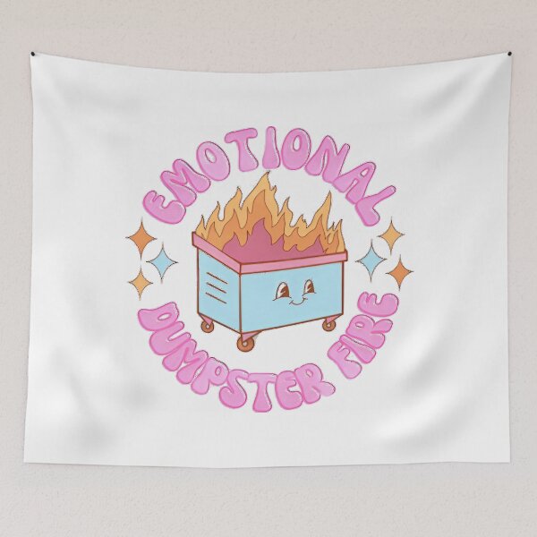 Item preview, Emotional Dumpster Fire Pink designed and sold by LeggetTinch.