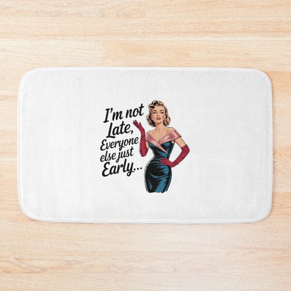 Item preview, I´m not late, everyone is just early Sarcasm retro women bakiing designed and sold by Dominika Farkašová.
