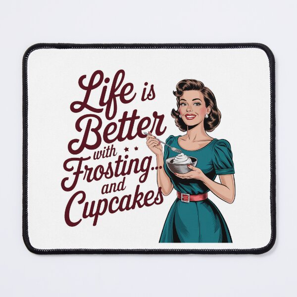Item preview, Life is Better with Frosting and Cupcakes Sarcasm retro women bakiing designed and sold by Dominika Farkašová.