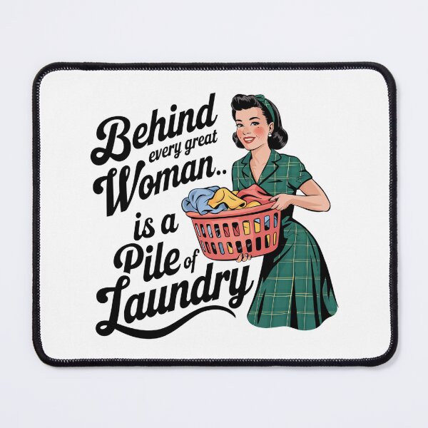 Item preview, Begind Every great women is a Pile of Loundry Sarcasm retro women bakiing designed and sold by Dominika Farkašová.