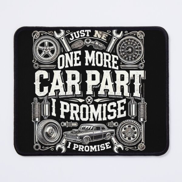 Item preview, Just One More Car Part I Promise - Auto Mechanic Car Lover designed and sold by SztylishDesigns.