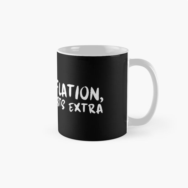 Item preview, Due to Inflation, This Joke Costs Extra designed and sold by musthavewords.