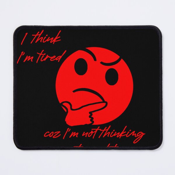 Item preview, I think I'm tired  designed and sold by Abibless1998.
