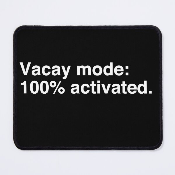 Item preview, Vacay mode: 100% activated. designed and sold by Binsagar.