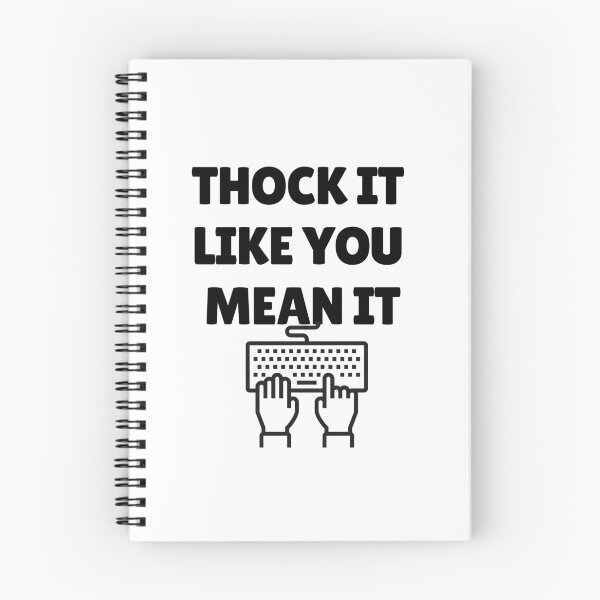 Item preview, Thock Keyboard Thocky Keys Slogan designed and sold by MoonMonkeyNbear.