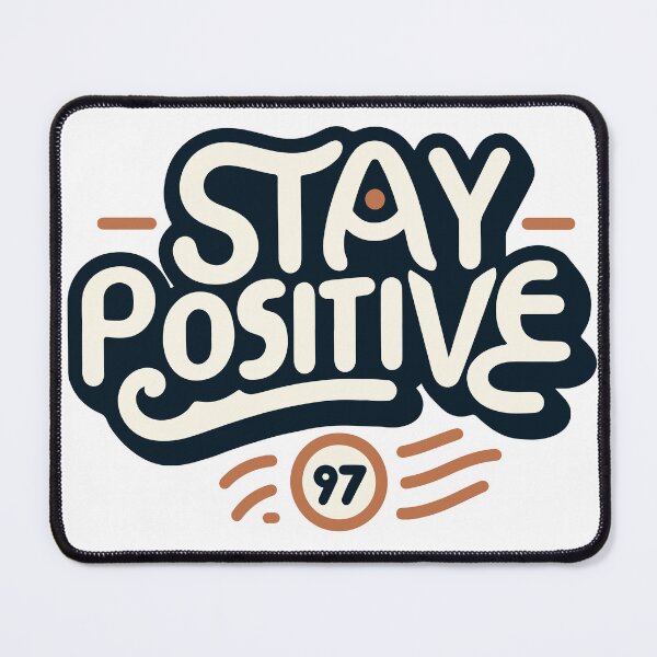 Item preview, Stay positive designed and sold by Me-design34.