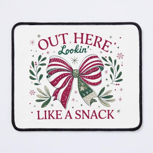 Item preview, Out here looking like a snack christmas bow mistletoe design designed and sold by Dominika Farkašová.