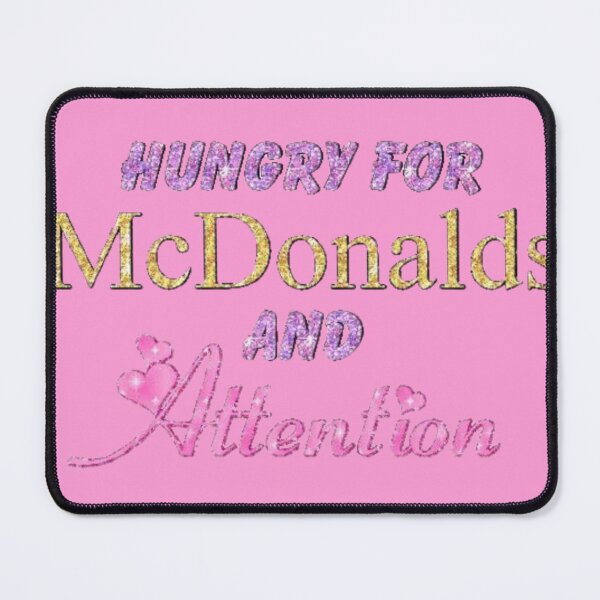 Item preview, Hungry for McDonald's and attention designed and sold by faerievintage.