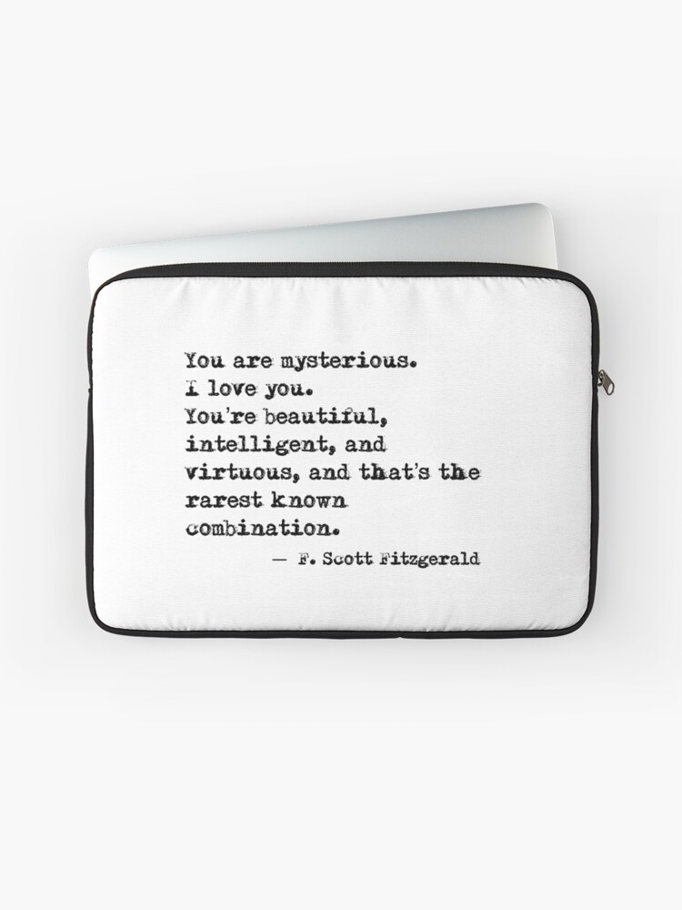 Housse D Ordinateur Beau Intelligent Et Vertueux F Scott Fitzgerald Citation Par Quotemedesign Redbubble