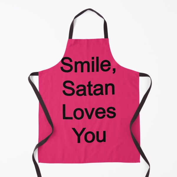 Item preview, Smile, Satan Loves You designed and sold by FerrariKing.