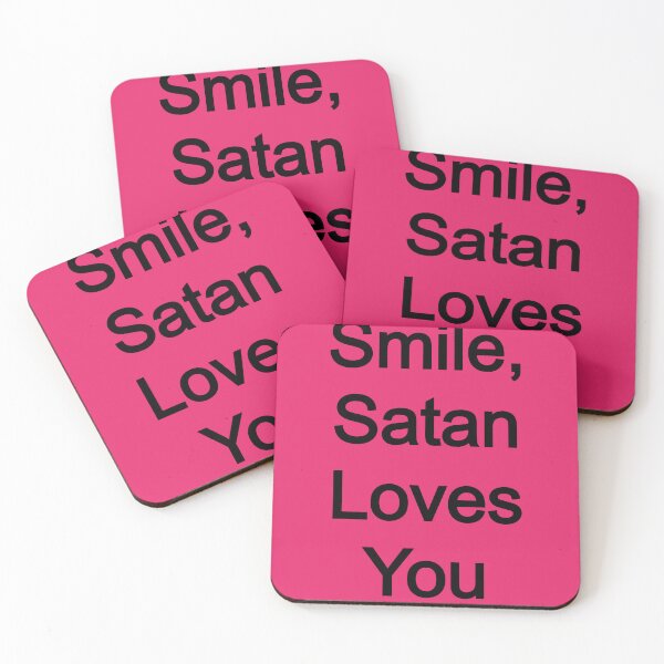 Item preview, Smile, Satan Loves You designed and sold by FerrariKing.