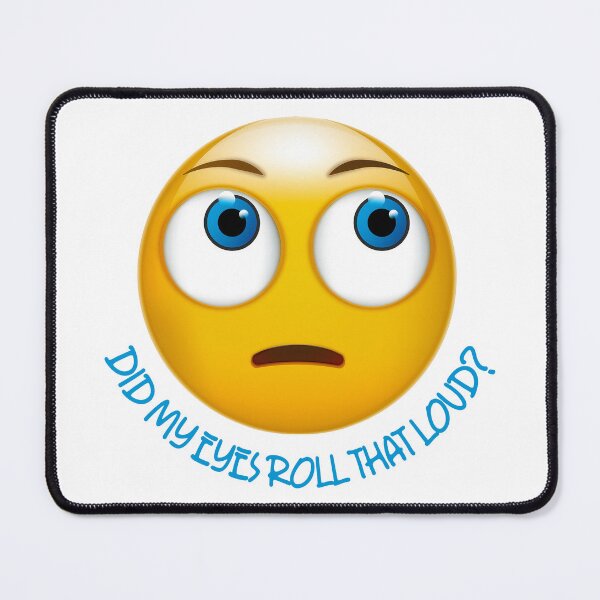 Item preview, Did My Eyes Roll That Loud? designed and sold by Angry Swan Designs.