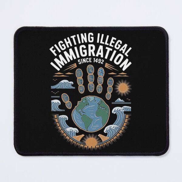Item preview, Fighting Illegal Immigration Since 1492 – Indigenous Perspective Design designed and sold by love3617.