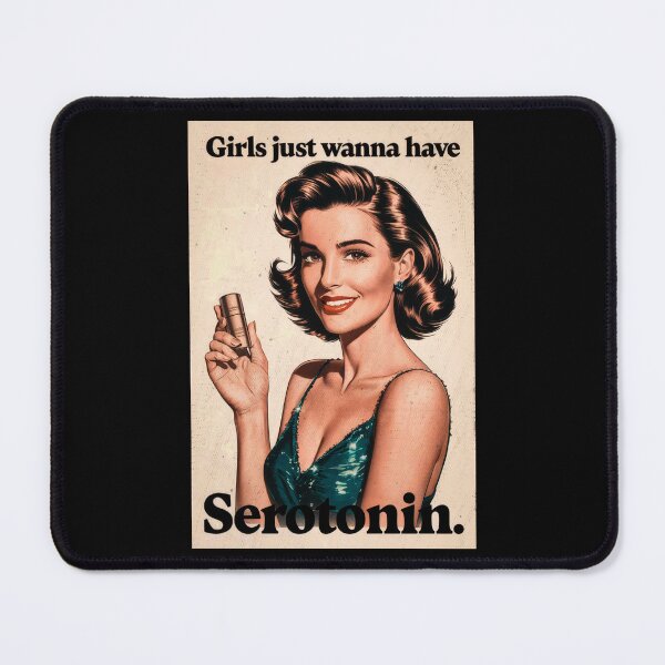 Item preview, Girls Just Wanna Have Serotonin designed and sold by Angry Swan Designs.