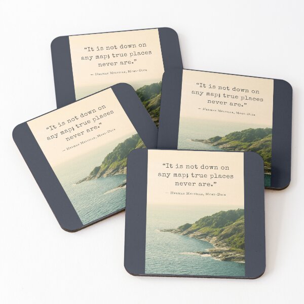 Item preview, Herman Melville quote: It is not down on any map; true places never are. designed and sold by artbleed.