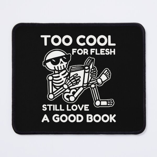 Item preview, Too Cool for Flesh, Still Love a Good Book Skeleton Reading designed and sold by DesignDoodleArt.