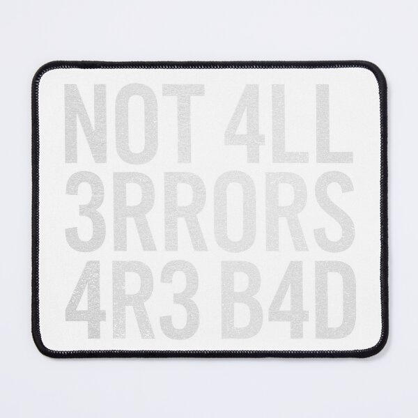 Item preview, N0t 4ll 3rr0rs 4r3 b4d designed and sold by Lgames.