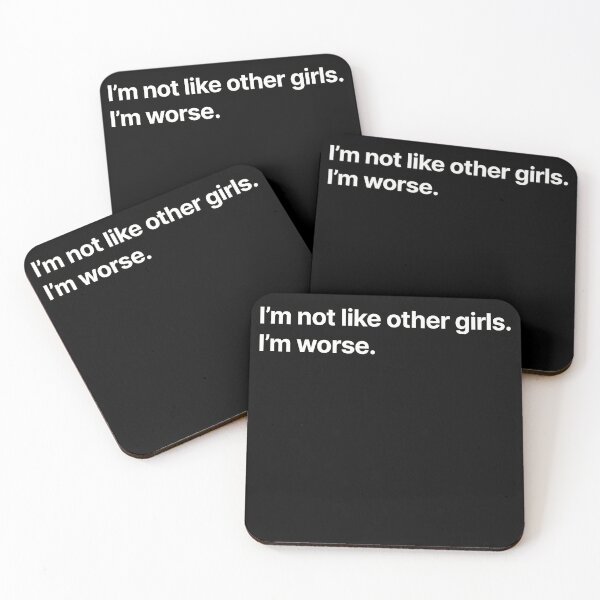 Item preview, I'm not like other girls. I'm worse. designed and sold by BigOceanDesigns.