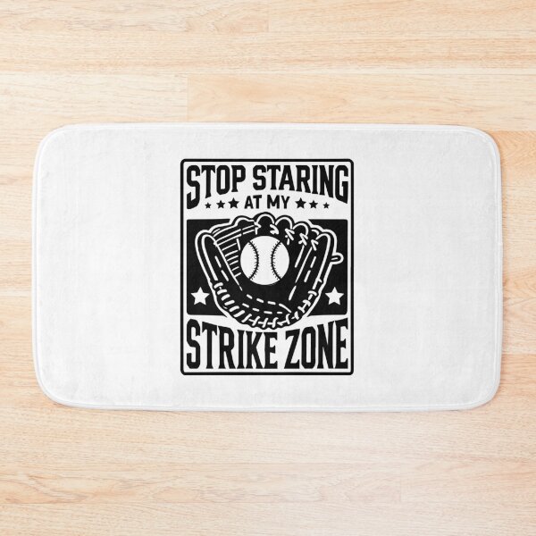 Item preview, Stop Staring at My Strike Zone Baseball Humor designed and sold by Designer-Girl.