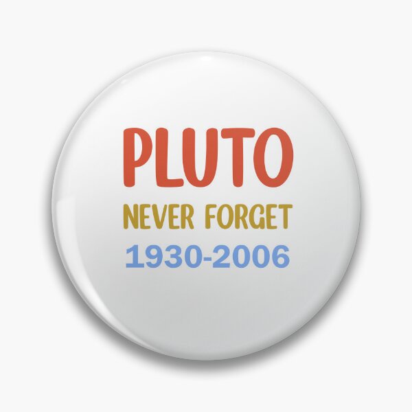 Item preview, Pluto never forget 1930-2006 designed and sold by Rami Khalifah.