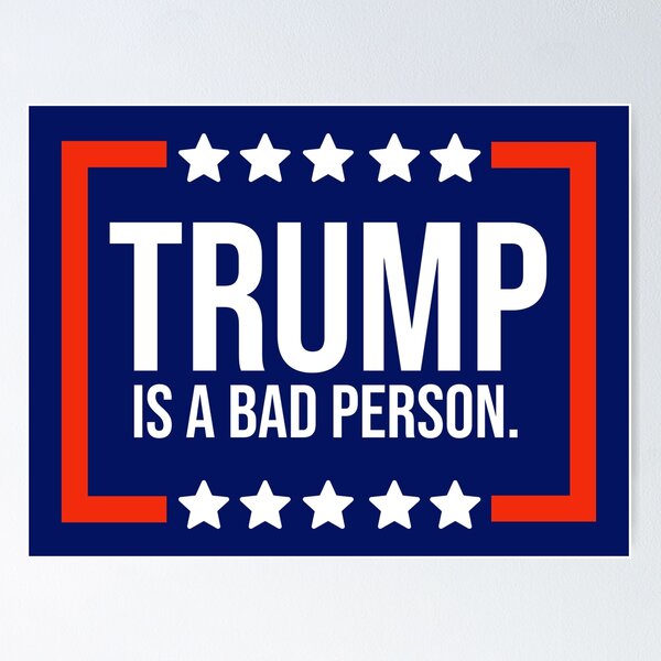 Item preview, Trump is a bad person.  designed and sold by Rachel the Artist .