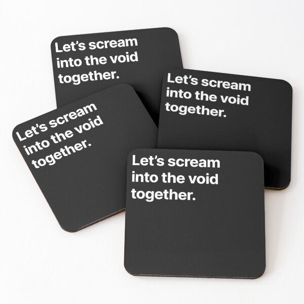 Item preview, Let's scream into the void together. designed and sold by BigOceanDesigns.