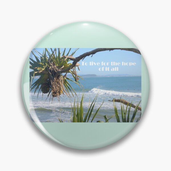 Item preview, To live for the hope of it all designed and sold by SaltySurfgirl.