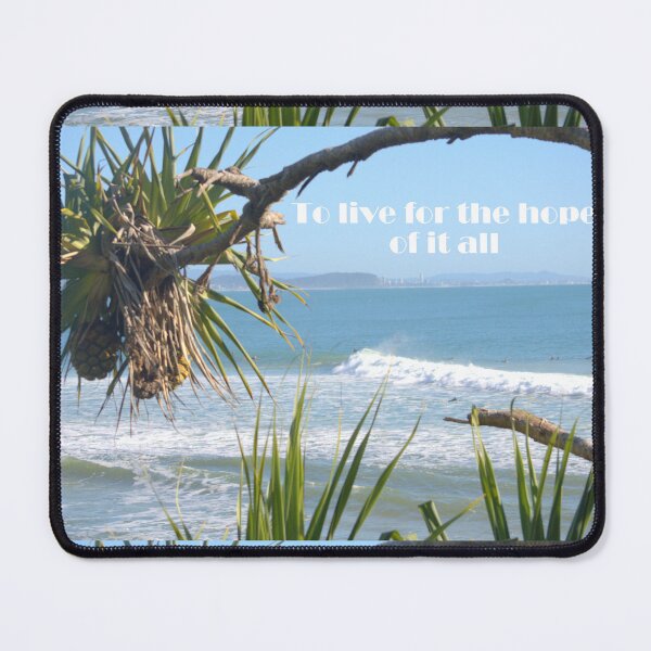 Item preview, To live for the hope of it all designed and sold by SaltySurfgirl.