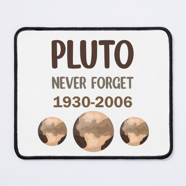 Item preview, Copy of Pluto never forget 1930-2006 designed and sold by Rami Khalifah.