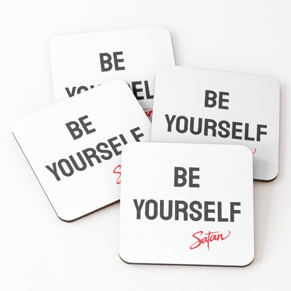 Item preview, Be Yourself! Dare to express yourself. A deep thought of Satan. designed and sold by twisted-dot.