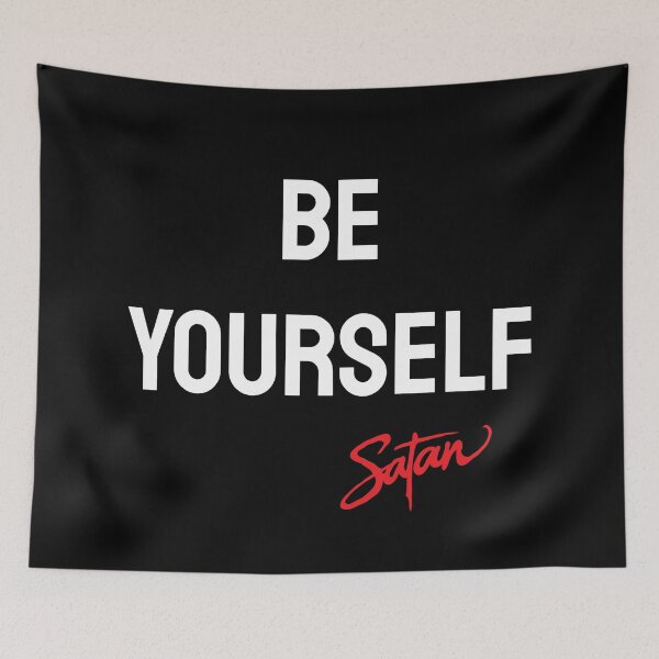 Item preview, Be Yourself! Dare to express yourself. A deep thought of Satan. v2 designed and sold by twisted-dot.