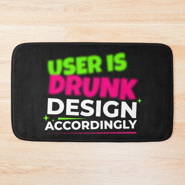 Item preview, The user is drunk. Design accordingly - Drunk User Design Guide designed and sold by Visual Stimulus.