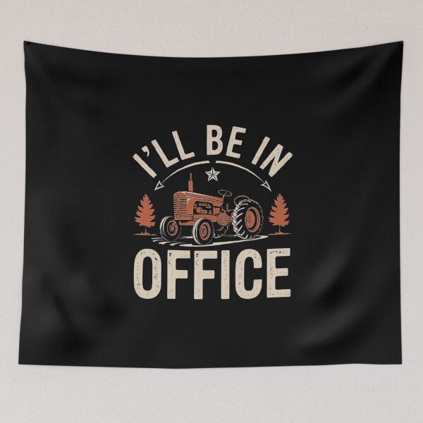Item preview, Vintage Tractor Office Design for Farmers-I’ll Be In Office designed and sold by love3617.