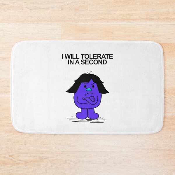 Item preview, Little Miss I'll Tolerate you in a Second designed and sold by Scat the cat.