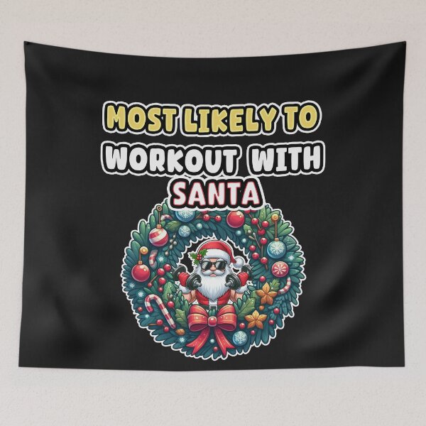 Item preview, Most Likely to WorkOut With Santa, christmas,  xmas, family matching, fun, Santa, bodybuilding designed and sold by Printed Mistakes.