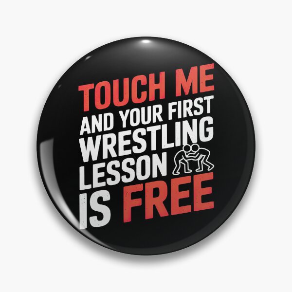 Item preview, Touch Me Wrestling Humor Design for Grappling Fans designed and sold by Hananiah Merch.
