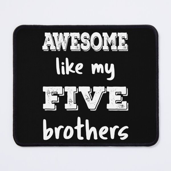 Item preview, Awesome Like My Five Brothers III designed and sold by Lemon Pepper.