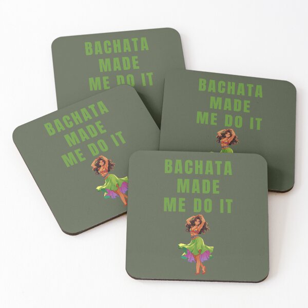 Item preview, Bachata made me do it. funny dance quotes bachata gif designed and sold by La Loca.