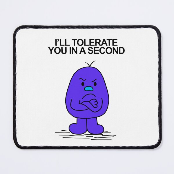 Item preview, Mr Men I'll Tolerate you in a Second designed and sold by Scat the cat.