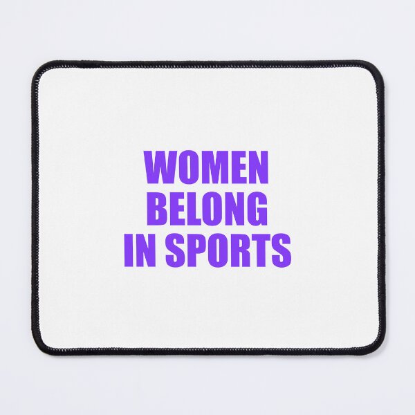 Item preview, Women Belong in Sports designed and sold by Inspirationmotivation.