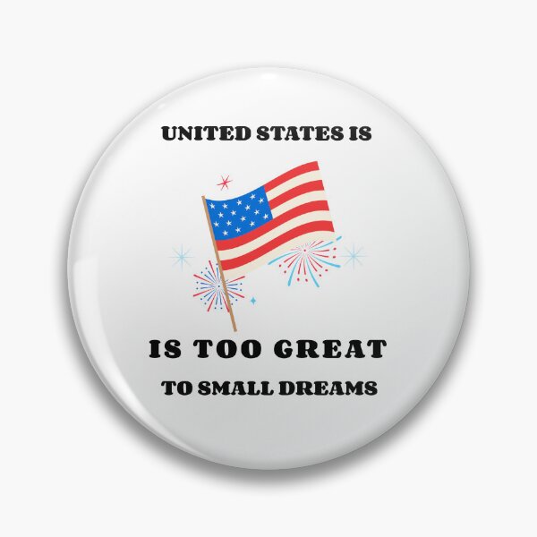 Item preview, United States Is Too Great To Small Dreams designed and sold by EngagingLayout.