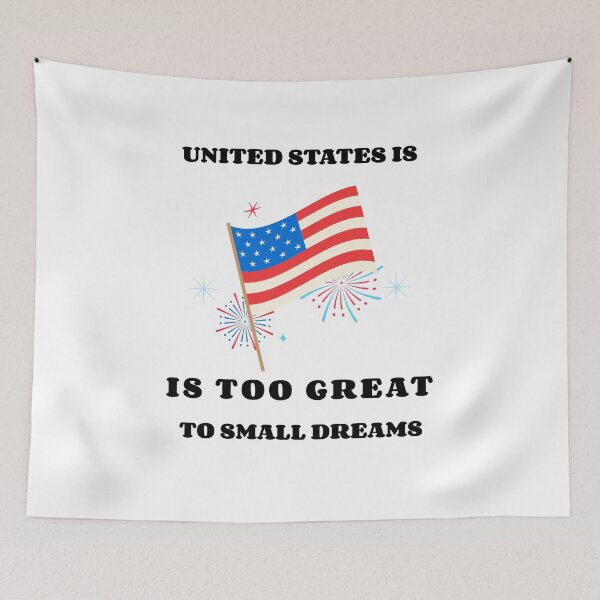 Item preview, United States Is Too Great To Small Dreams designed and sold by EngagingLayout.