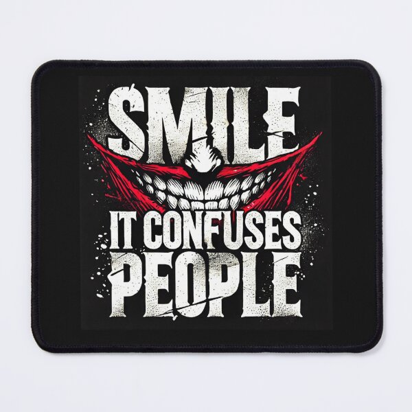Item preview, Smile It Confuses People designed and sold by FusionBreezeBTQ.