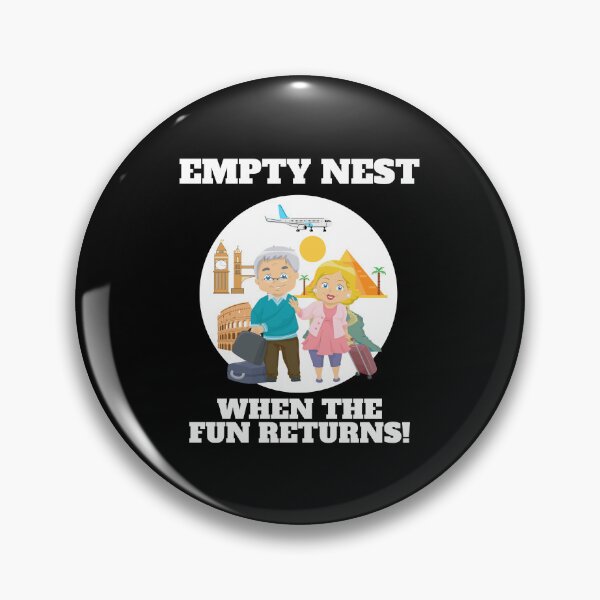 Item preview, Empty Nest - When The Fun Returns! designed and sold by signshirtz.