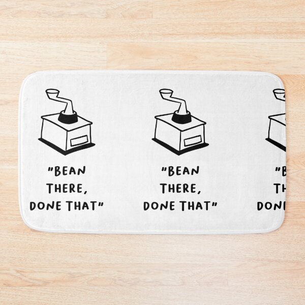 Item preview, Bean There, Done That – Fun Coffee Pun Design designed and sold by RM-Journey.