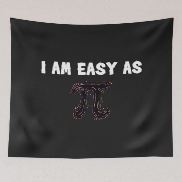Item preview, Fun text design with the quote: "I AM EASY AS pi". Humor, typography, mathematics. designed and sold by StyleFused.