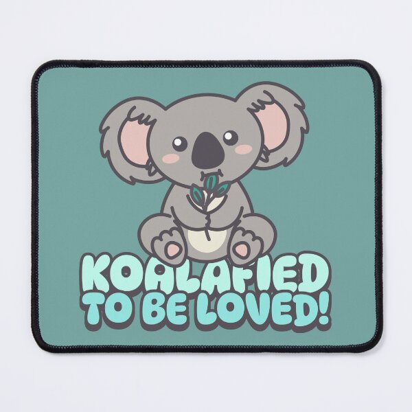 Item preview, Koalafied To Be Loved designed and sold by Fanverse Merchandise.