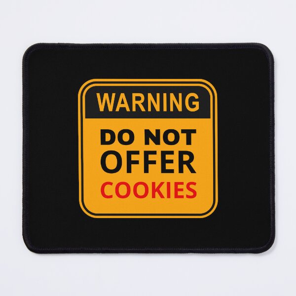 Item preview, Funny Human Warning Label Sign Do Not Offer Cookies designed and sold by Rybczynskiworks.