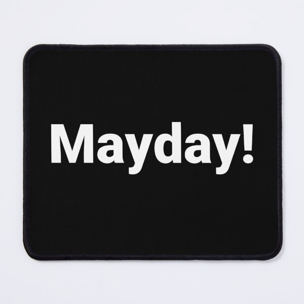 Item preview, Mayday! designed and sold by Text-based T-Shirts and Gifts.