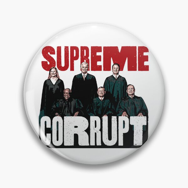 Item preview, Supreme Court Corrupt designed and sold by HeylDesign.